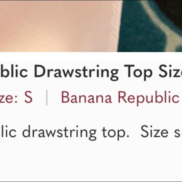 Banana Republic Drawstring Top Size Small - Picture 5 of 5